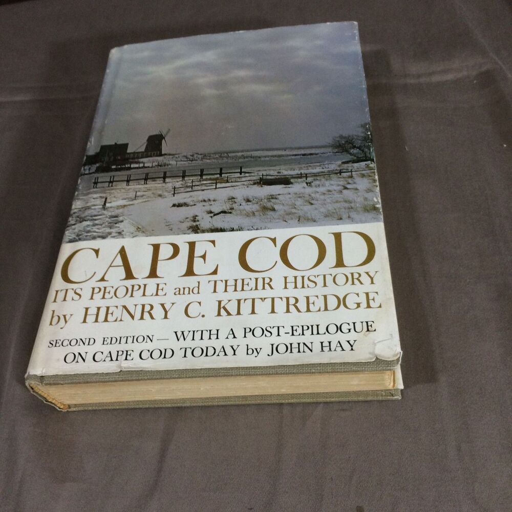 Cape Cod Its People And Their History Henry Kittredge 1968 2nd Edition DJ Map